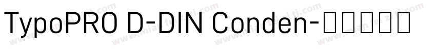 TypoPRO D-DIN Conden字体转换